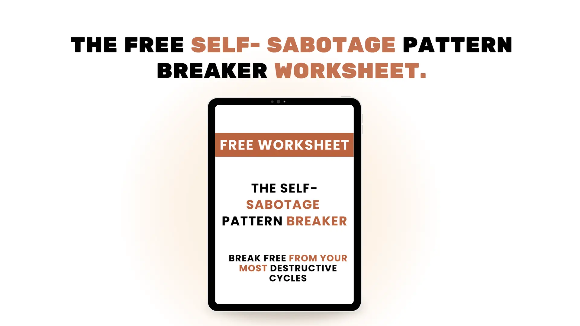 Free Self-Sabotage Pattern Breaker Worksheet.